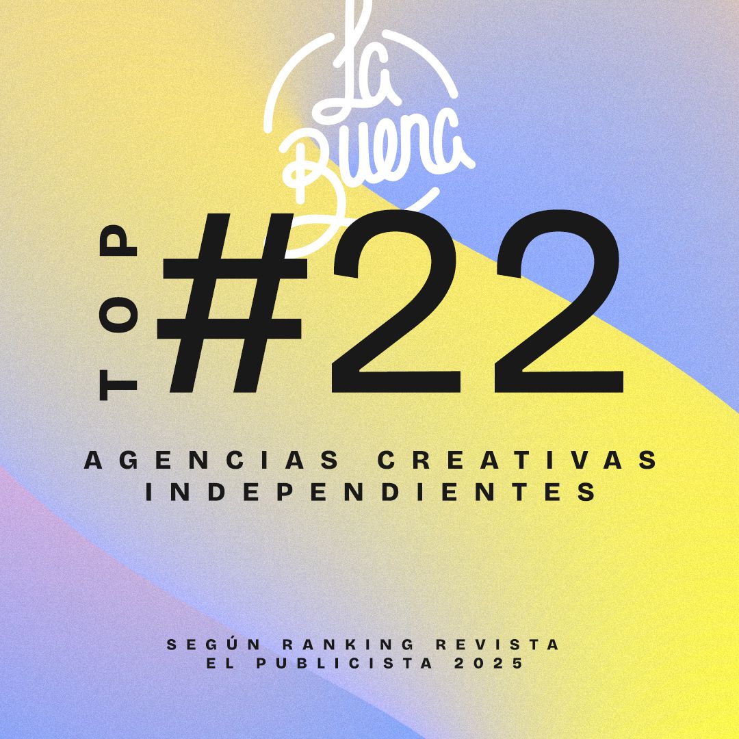 La Buena, top 22 de agencias creativas independientes según El Publicista 2025